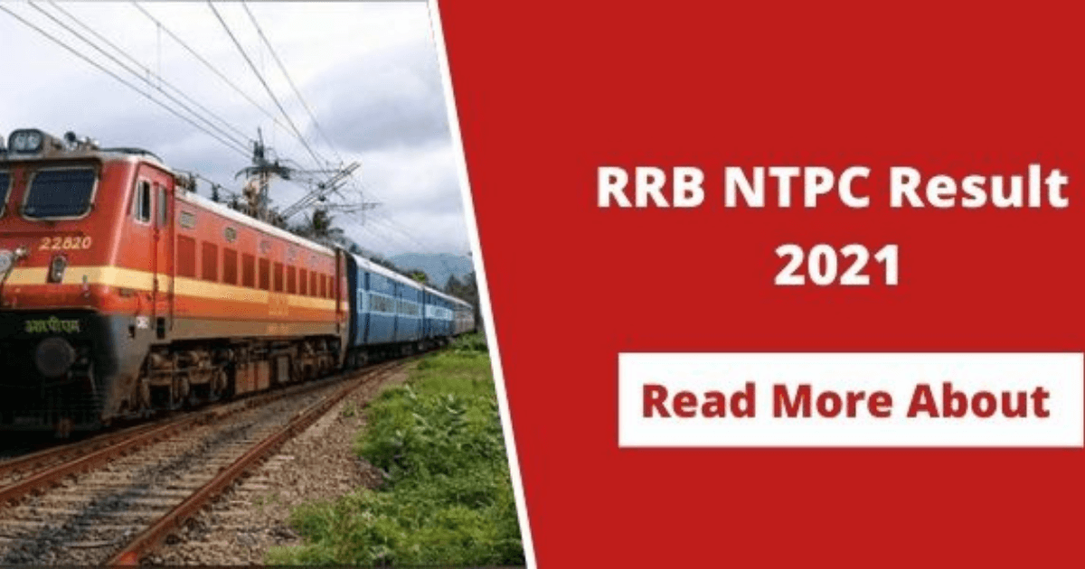 Check RRB NTPC CBT-1 Result 2021 and Selection Process