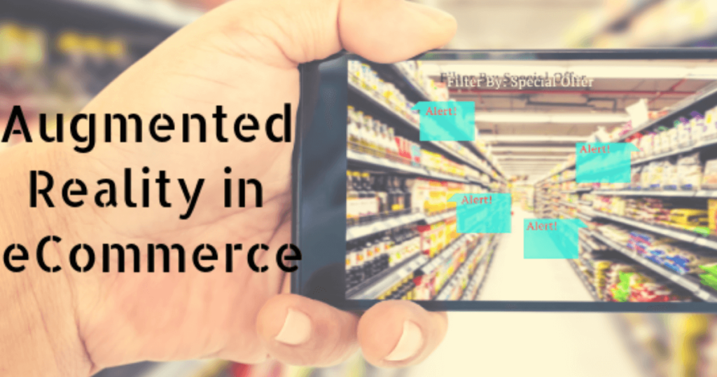 How AR Apps can serve your Ecommerce Business