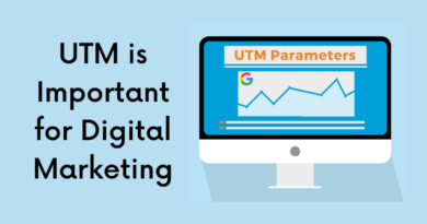 UTM is Important for Digital Marketing