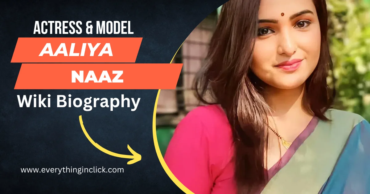 Aaliya Naaz Wiki Biography