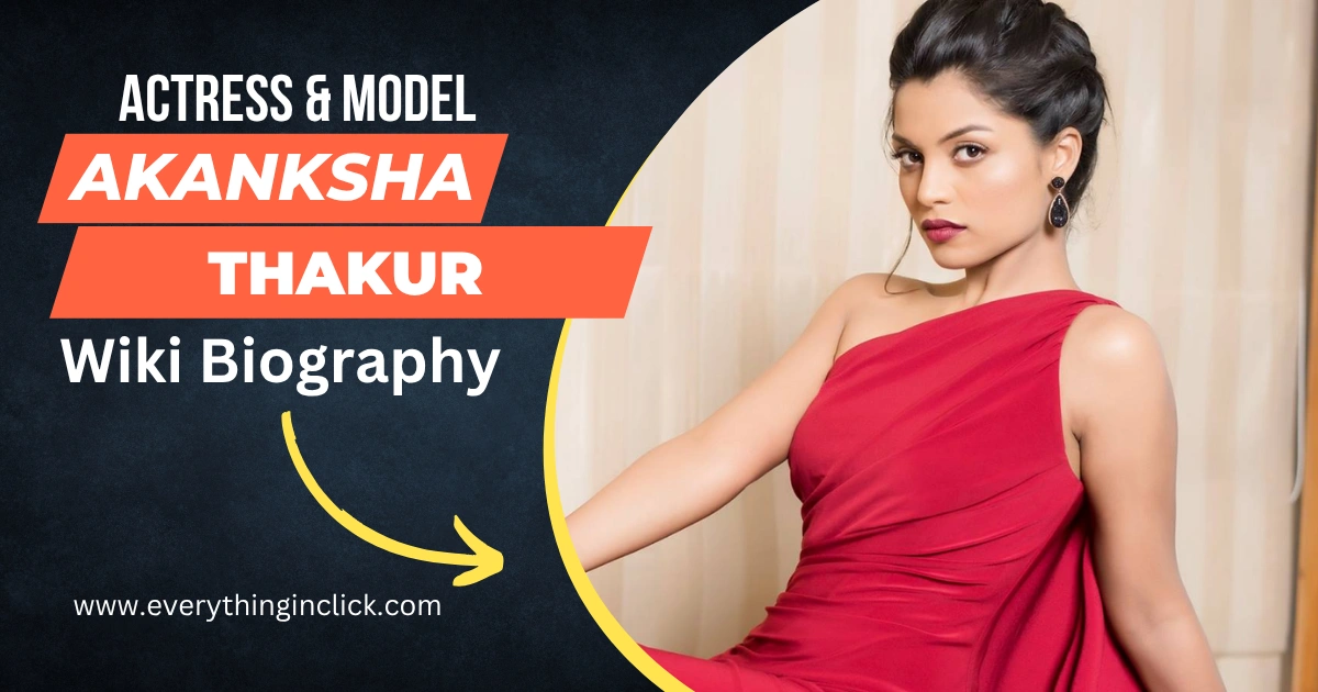 Akanksha Thakur Wiki Biography