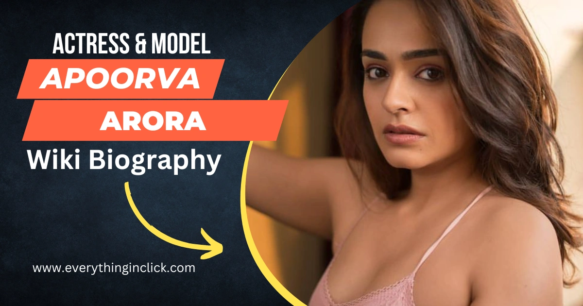 Apoorva Arora Wiki Biography