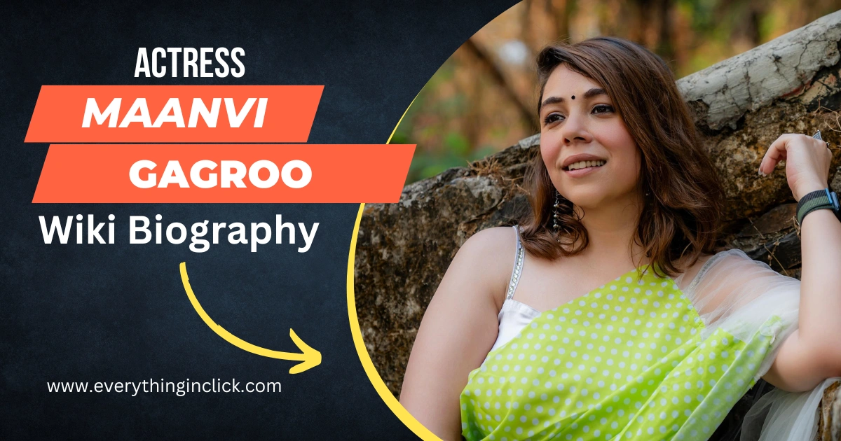 Maanvi Gagroo Wiki Biography