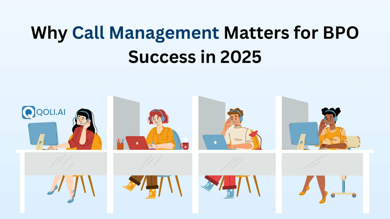 Why Call Management Matters for BPO Success in 2025