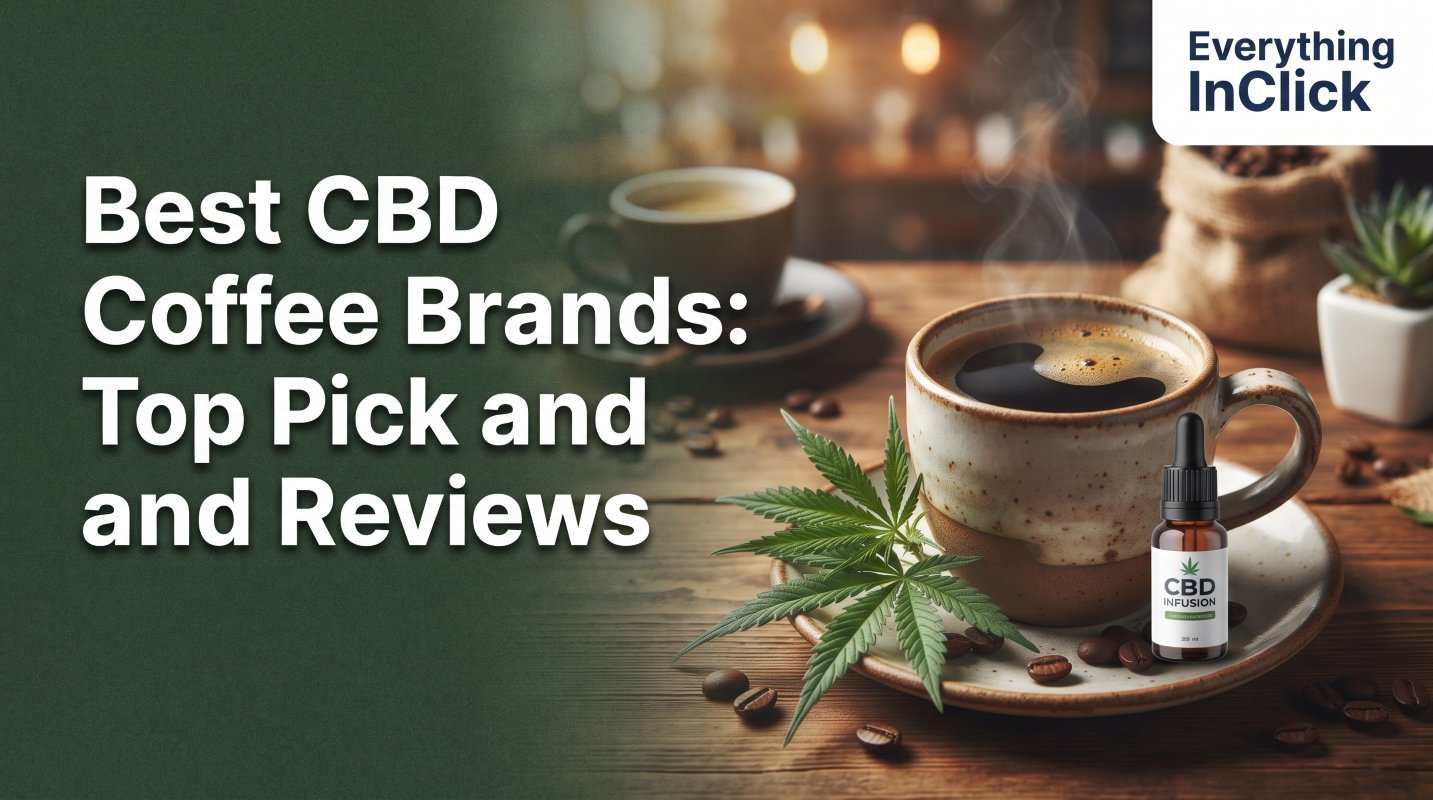 Best CBD Coffee Brands: Top Pick and Reviews