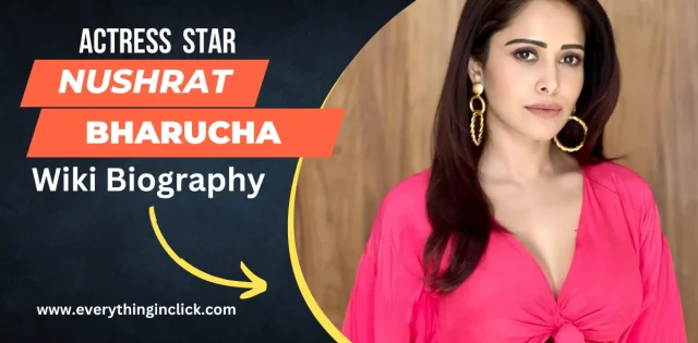 Nushrat Bharucha Wiki Biography